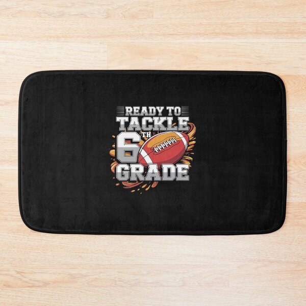 Item preview, Ready To Tackle 6th Grade - First Day Of School - 6th Grade designed and sold by GaryPacheco6.