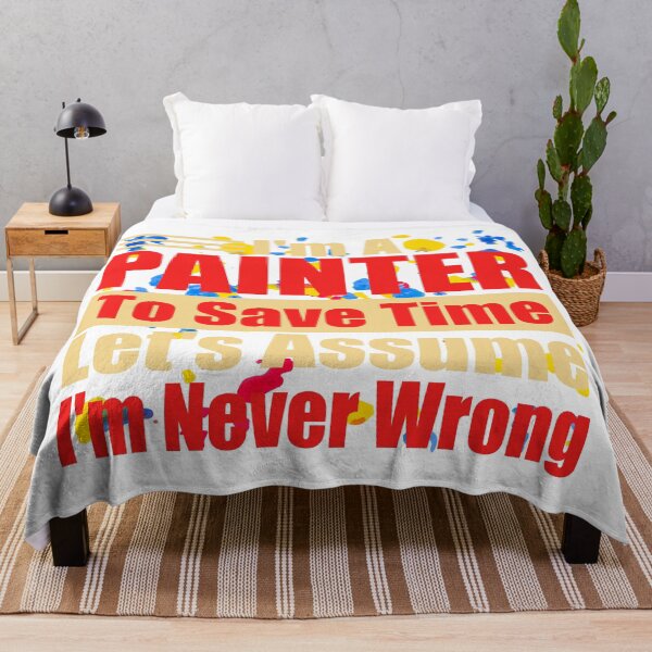 Item preview, Funny Painter Quote – "I'm a Painter, To Save Time Let's Assume I'm Never Wrong" – Artist Gift Idea designed and sold by karibov.