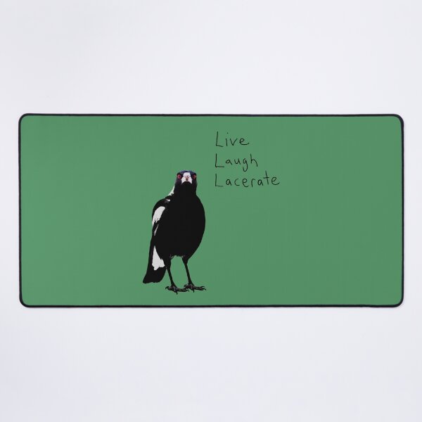 Item preview, Inspirational Magpie - Live, Laugh, Lacerate.. designed and sold by Rob Price.