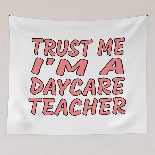 Item preview, Trust Me I’m a Daycare Teacher – Funny Preschool Teacher Design – Childcare Gift designed and sold by sednalafandy79.