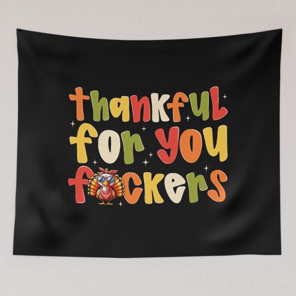 Item preview, Fuckers You Thankful Humor Thanksgiving 90s Funny for Fall designed and sold by JasonesNance.