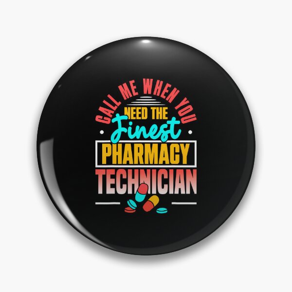 Item preview, Call Me When You Need The Finest Pharmacy Tech Funny designed and sold by DanaKathe.