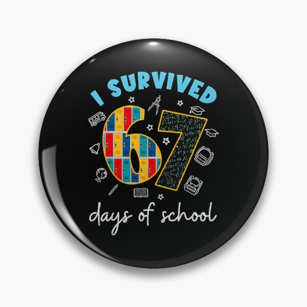 Item preview, Classic School 67 67 Days I Funny Meme Student Teacher of Survived designed and sold by SteveSaccoro.