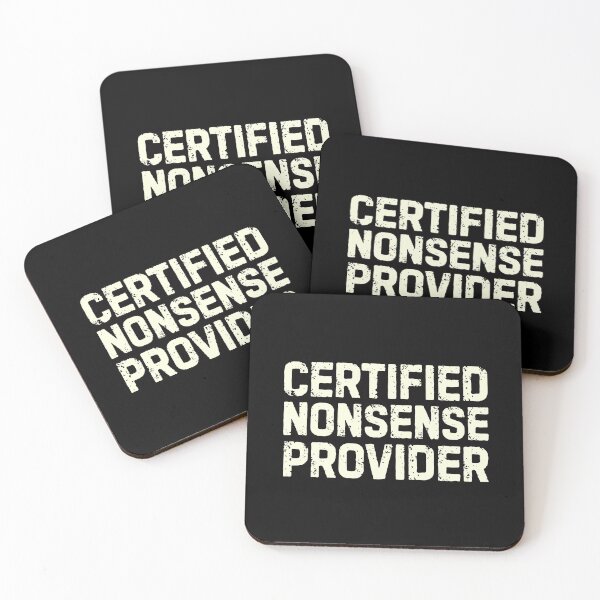 Item preview, Funny Meme - Certified Nonsense Provider designed and sold by DemureArtsy.
