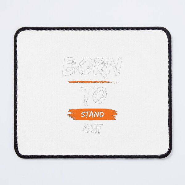 Item preview, Born To Stand Out designed and sold by NjunicArtistry.