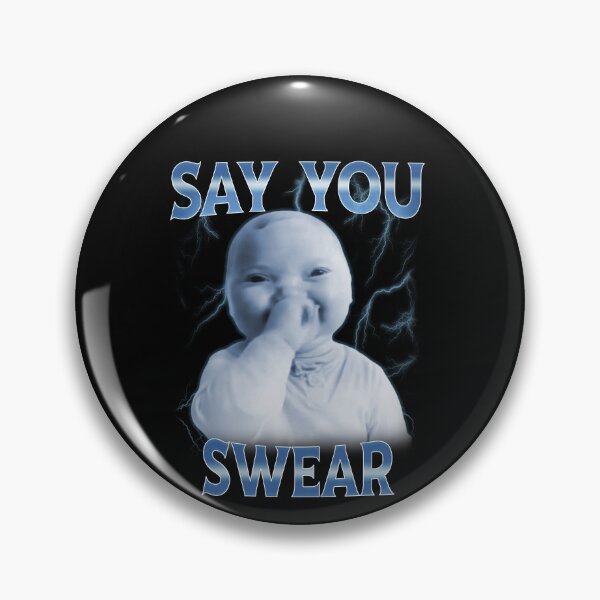 Item preview, Say You Swear Ai Niche Baby Holding Laugh Genz Meme designed and sold by elderberry.