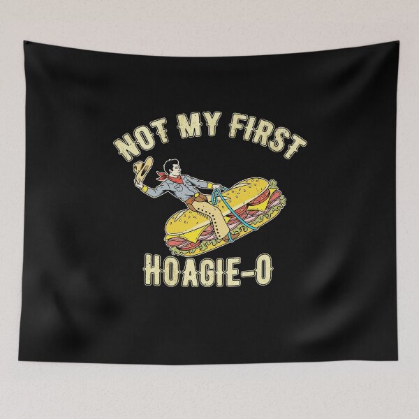 Item preview, Not My First Hoagie O Philadelphia designed and sold by elderberry.