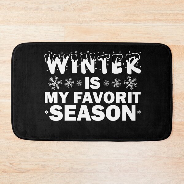Item preview, winter is my favorite season, funny saying, winter humor designed and sold by thepeaceful90.