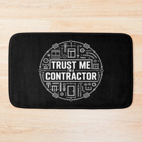 Item preview, Trust Me I'm A Contractor designed and sold by DetroitMug.