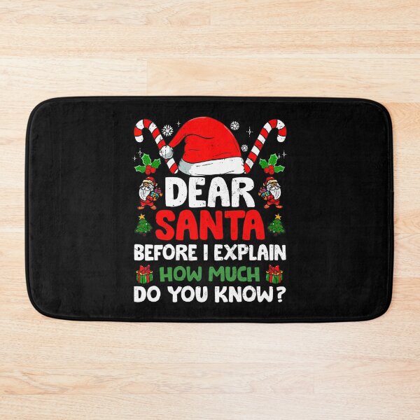 Item preview, Funny Dear Explain Can On I Santa Santa The Christmas Naughty List designed and sold by JoelyNavarro.