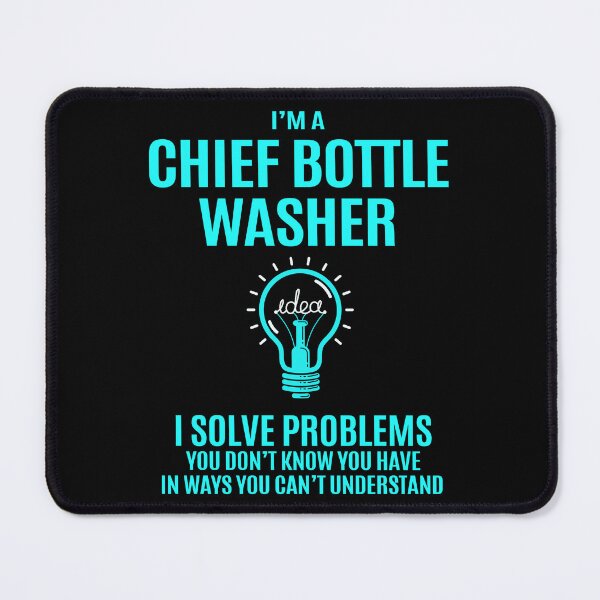 Item preview, Chief Bottle Washer designed and sold by ginawilliams39.