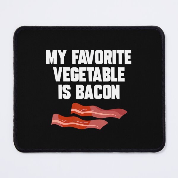 Item preview, Bacon Lover My Favorite Vegetable Is Bacon designed and sold by JuanitaJulia.