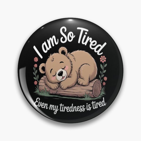 Item preview, I Am So Tired Even My Tiredness Is Tired Sarcasm designed and sold by LacostCarl.