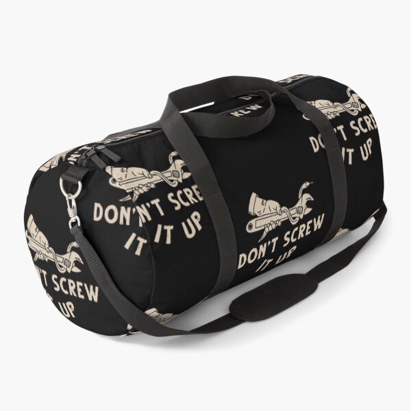 Item preview, Don'T Screw It Up Funny Design designed and sold by JuanitaJulia.