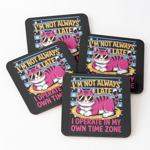 Item preview, I'm Not Always Late I Operate In My Own Time Zone designed and sold by SignaturalGen.