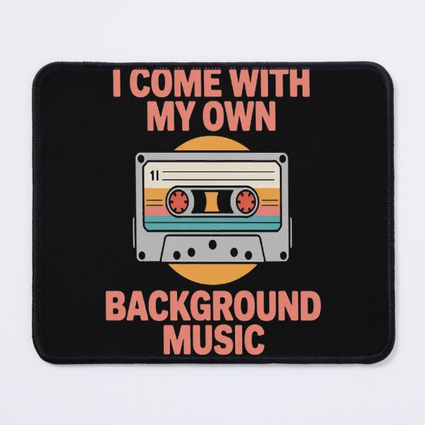 Item preview, I Come With My Own Background Music Melody Enthusiast  designed and sold by LacostCarl.