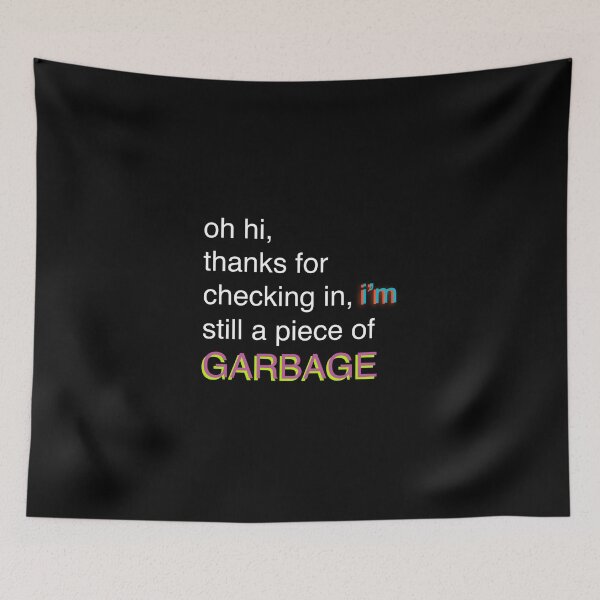 Item preview, I’m Still a Piece of Garbage (Bill Wurtz) designed and sold by Sailboat89.