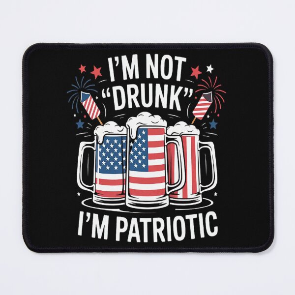 Item preview, I'm Not Drunk I'm Patriotic American 4th Of July designed and sold by SignaturalGen.