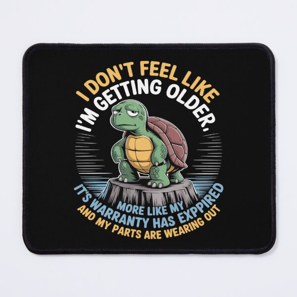 Item preview, Turtle I Don't Feel Like I'm Getting Older It's More Steady designed and sold by CultureSpec.