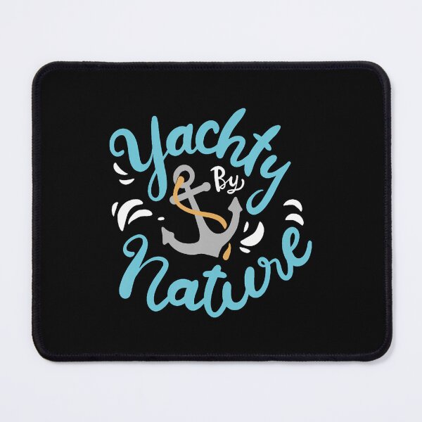 Item preview, Yacht Boat Owner Captain Sailor Yachty By Nature designed and sold by MaudeGloria.