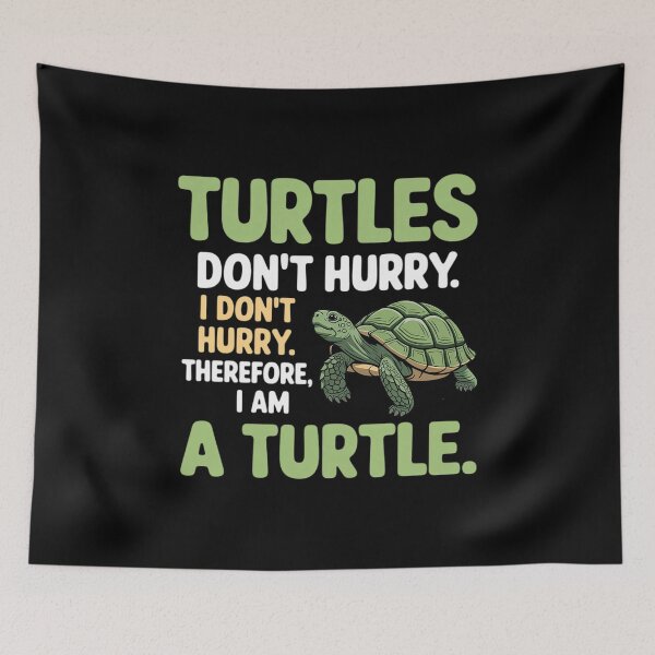 Item preview, Turtles Don't Hurry Relaxed Lifestyle Turtle Enthusiast designed and sold by CultureSpec.