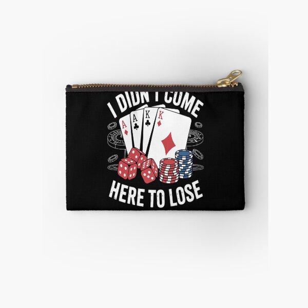 Item preview, I Didn't Come Here To Lose Poker Players designed and sold by LacostCarl.