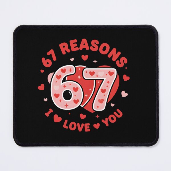 Item preview, 67 Reasons I Love You Valentine designed and sold by MotivaChic.