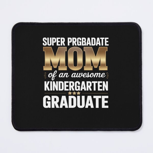 Item preview, Super Proud Mom of an Awesome Kindergarten Graduate 2024-25 designed and sold by TAYLOROUSDALE.