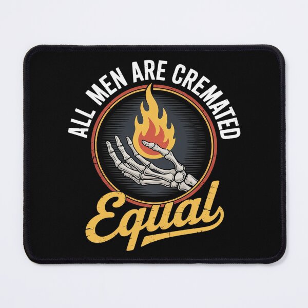 Item preview, All Men Are Cremated Equal Mortician Funeral Director designed and sold by KonstanKoraner.