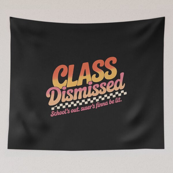 Item preview, Teacher Class Dismissed School’s Out. Summer’s Finna Be Lit. designed and sold by TAYLOROUSDALE.