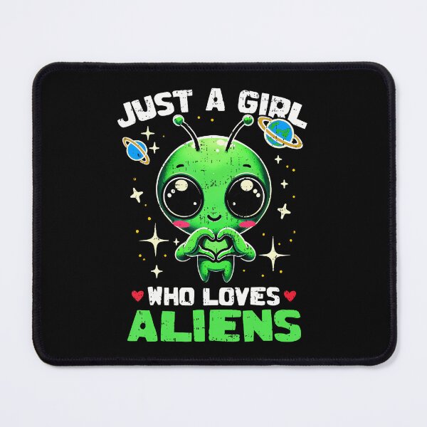 Item preview, Funny Just A Girl Who Loves Aliens Cute Alien Lover Girls designed and sold by FlorenceNorma.