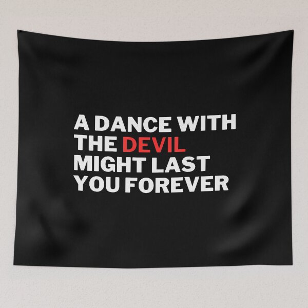 Item preview, A Dance With The Devil Might Last You Forever designed and sold by HollyTrina1.