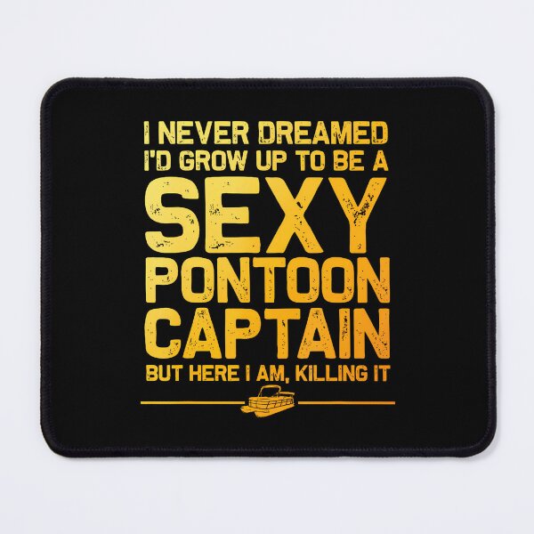 Item preview, Funny Sexy Pontoon Captain Design Boat Captain Women Girls designed and sold by HollyTrina1.