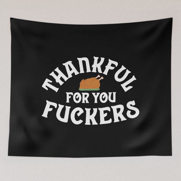 Item preview, Thanksgiving Funny Thankful Fuckers You for Humor Fall 90s designed and sold by JasonesNance.