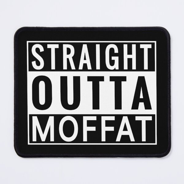 Item preview, Straight Outta Moffat designed and sold by Jeallan Designs.