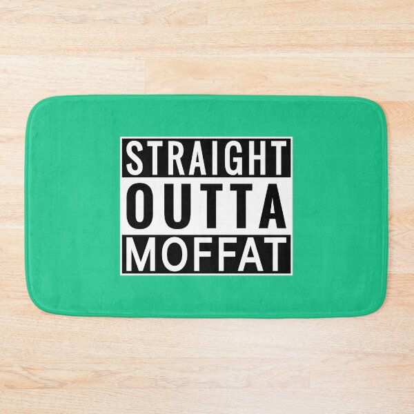 Item preview, Straight Outta Moffat designed and sold by Jeallan Designs.