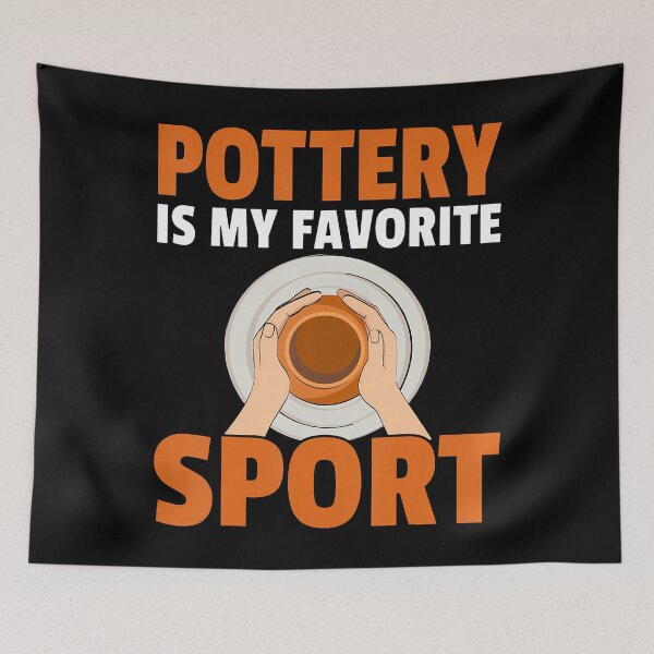 Item preview, Ceramics Artist Clay Potter - Pottery Is My Favorite Sport designed and sold by OnaConnie.