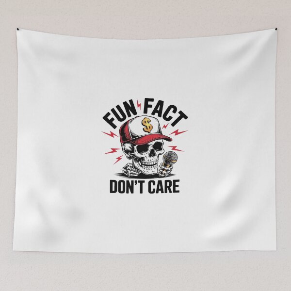 Item preview, Fun Fact I Don't Care Skeleton Sarcastic  4  designed and sold by dainegilbert.