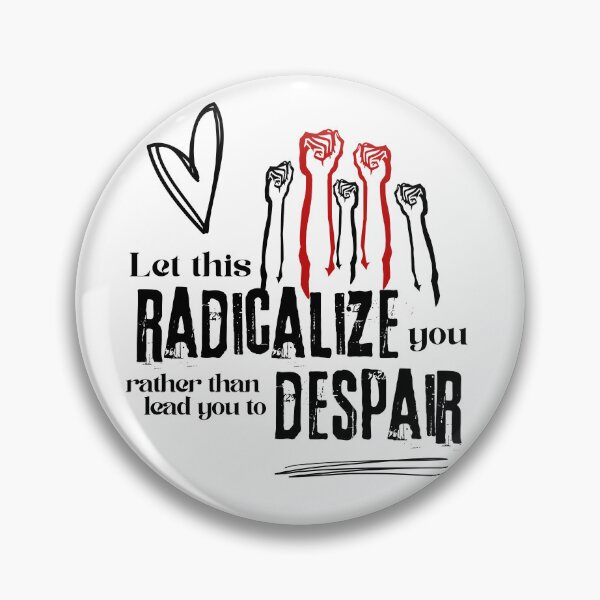 Item preview, Let this radicalize you designed and sold by Luxe Cybertrash.