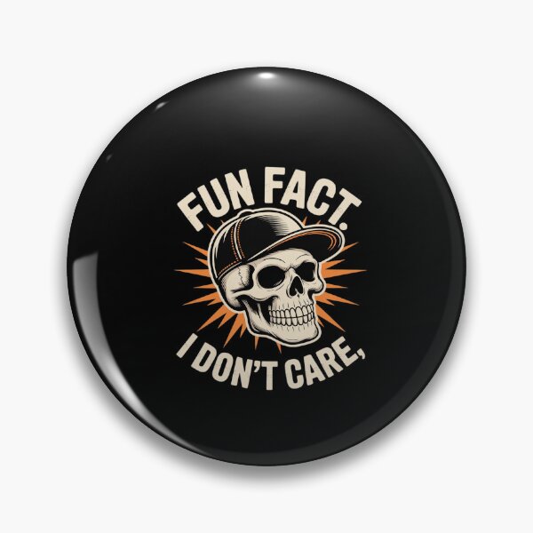 Item preview, Fun Fact I Don't Care Skeleton Sarcastic Adult Humor4  designed and sold by dainegilbert.