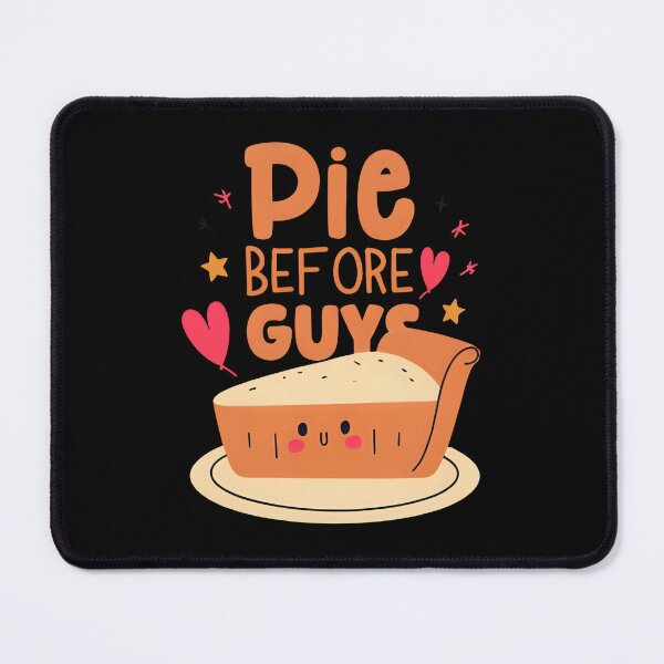 Item preview, Pie Before Guys – Funny Thanksgiving Dessert Pun designed and sold by Mastihuba Studio™.
