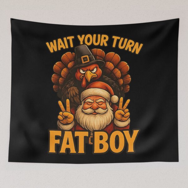 Item preview, Thanksgiving Turkey Fatboy Wait Turn Meme Your Funny Classic designed and sold by Rocklaretbean.