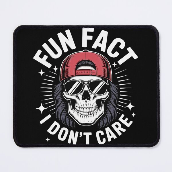 Item preview, Fun Fact I Don't Care Skeleton Sarcastic15 designed and sold by Belkisallen.