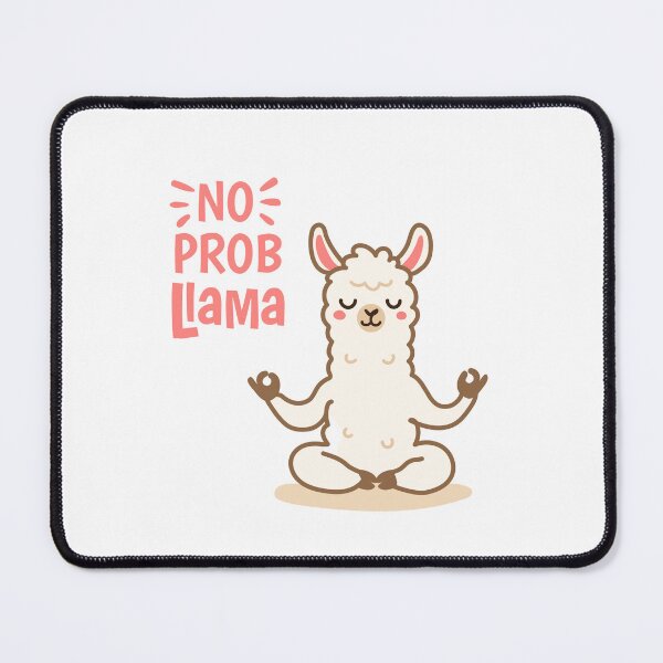 Item preview, No Probllama, chill, meditating Llama designed and sold by FuzzyDice.