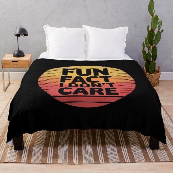 Item preview, Fun Fact I Don't Care Quote Sarcastic  designed and sold by Belkisallen.