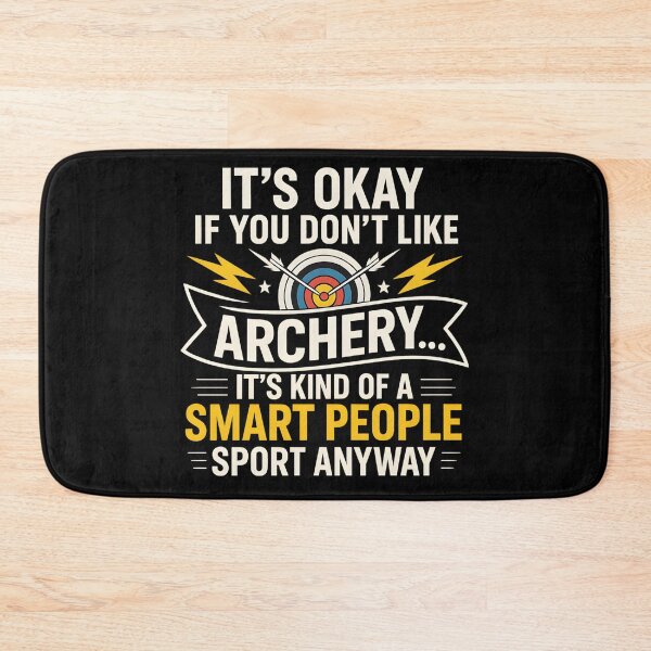 Item preview, It's Okay If You Don't Like Archery - Bow Archer Bowhunting designed and sold by hemagamo.