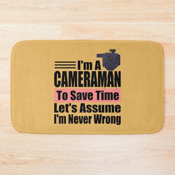 Item preview, Funny Cameraman Quote – “I’m a Cameraman, Let’s Assume I’m Never Wrong” – Photographer Gift Idea designed and sold by karibov.