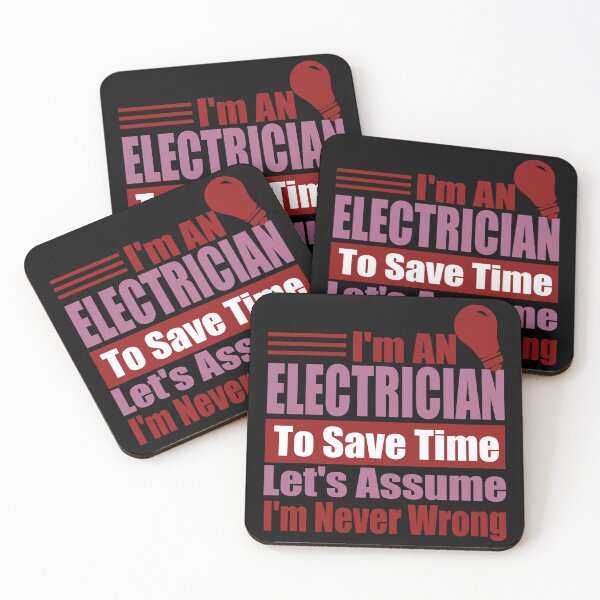 Item preview, Funny Electrician Quote – “I’m an Electrician, Let’s Assume I’m Never Wrong” – Electrician Gift Idea designed and sold by karibov.