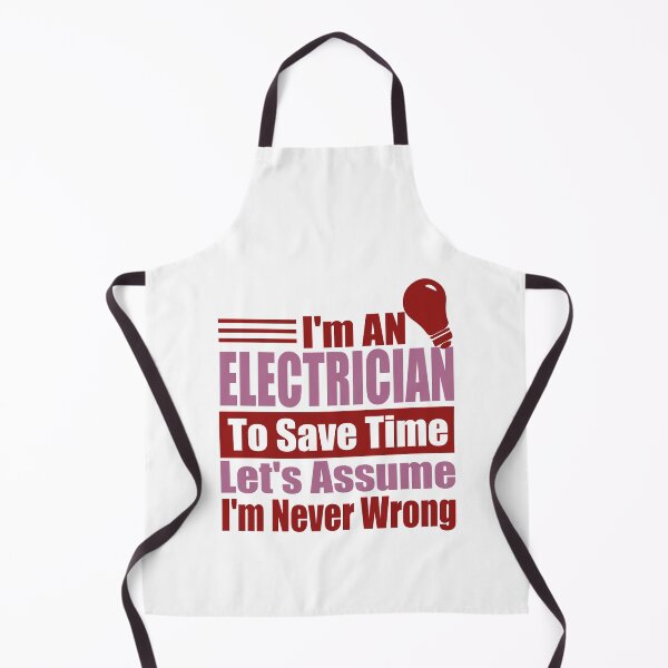 Item preview, Funny Electrician Quote – “I’m an Electrician, Let’s Assume I’m Never Wrong” – Electrician Gift Idea designed and sold by karibov.