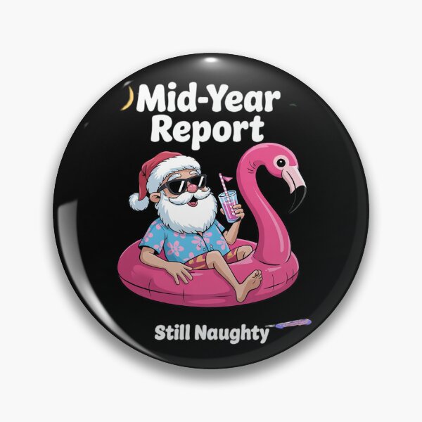 Item preview, Mid Year Report Still Naughty Funny Christmas In July Santa 4  designed and sold by RoyTill0Art.